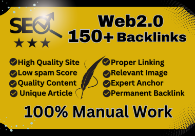 Experience Rapid Growth 150+ Web 2.0 High Quality SEO Backlinks