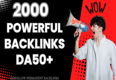 Rank Your Website With 2000 DA 50+ High Authority Backlinks