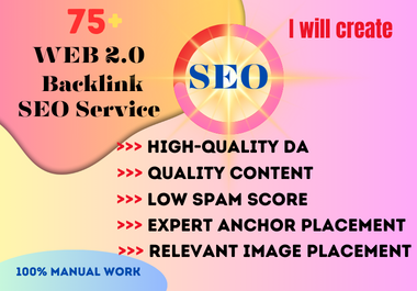 75 Premium Web 2.0 SEO Contextual Backlinks for Boost Your Website's Ranking