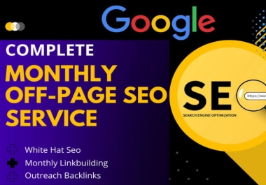 I will do monthly off page SEO service with high DA,  white hat do follow backlinks