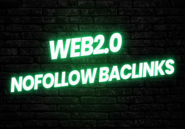 I Will Provide 100 Web2.0 Nofollow Backlinks With High DA PA