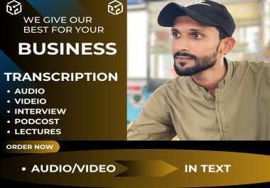 I will provide professional Audio video transcription