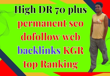 50 High DR 70 Permanent SEO do follow backlinks for KGR to Ranking