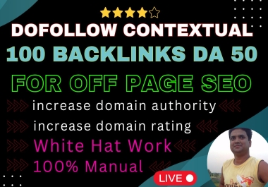 da 50 dofollow contextual 100 backlinks for off page seo increase domain authority and domain rating