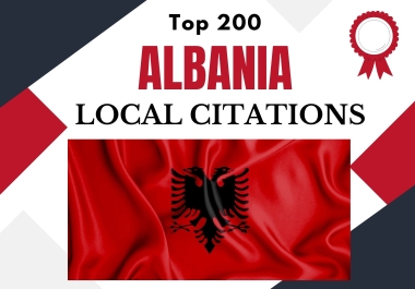 I will build top 200 Albania Local Citations manually for Albanians Buisness SEO