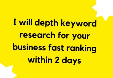 I will depth keyword research for your business fast ranking