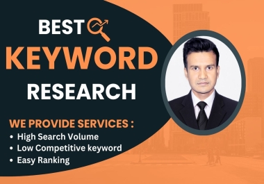 I will do advance high search volume SEO keyword research for google top ranking