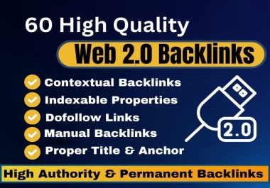 I will manually submit 60 high quality web 2 0 dofollow backlinks for google ranking