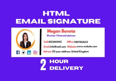 I will professionally clickable HTML email signatures within 2 hours delivery.