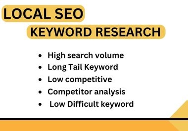 I will get best local seo keyword research and competitor analysis for keyword research