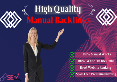I will create 100 high quality manual backlinks