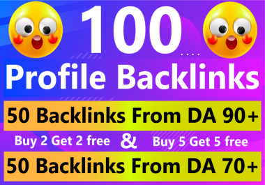 100 SEO Profile Backlinks with 70-100 Authority Sites buy 2 get 2 free offer