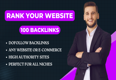I Will Rank Any Website and E-Commerce Site by SEO Backlinks on 100 Domains