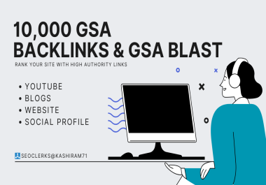 10,000 GSA Backlinks & GSA Blast for YouTube,  website,  social profile