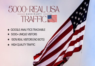 5000+ Super High quality USA traffic to your website