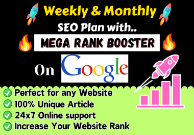 Drip Feed Weekly & Monthly SEO Service With Mega Rank Booster On Google