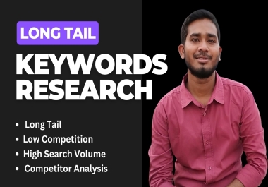 I will deliver premium long tail SEO keywords and competitor analysis