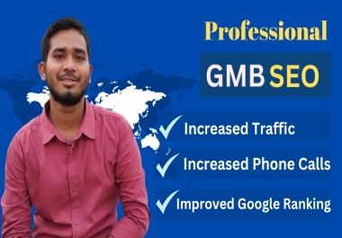 Optimize Properly google my business page for local SEO & GMB ranking