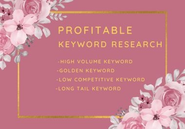 I will do profitable keyword research for any website.