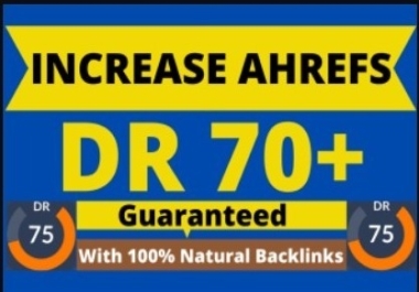 Increase Dr Ahrefs domain rating 70