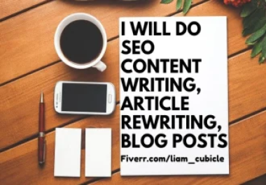 I will do fast SEO article,  content writing and article writing