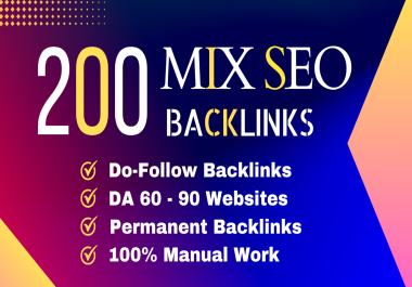 I will Build 200 high-quality Mixed SEO Backlinks