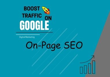 I Will do Complete On Page SEO Service for Boost Traffic