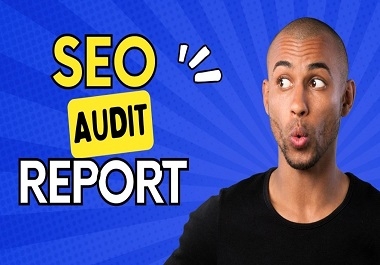 I will do your SEO audit report