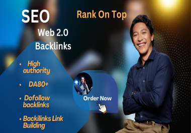 I will do Web 2.0 seo backlinks of high authority,  da,  dr