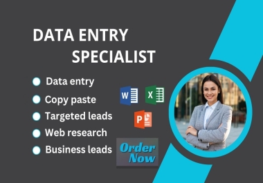 I can do any kind of data entry,  copy paste,  web research,  email listing,  B2B leads