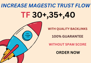 I will increase majestic trust flow up to 30 plus