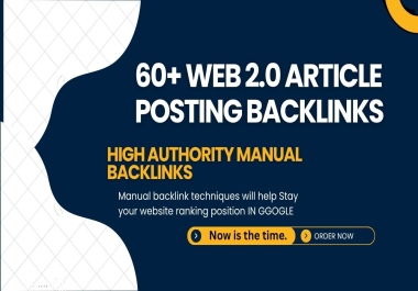 Provide 60+ web 2.0 Article posting High Authority Dofollow backlinks