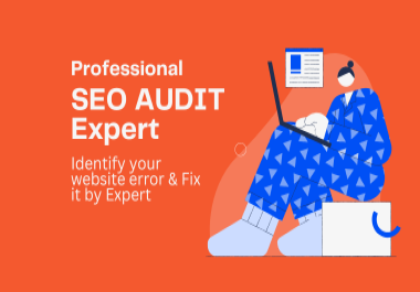 I will do Advanced Professional SEO Website Audit & will Fix the Error & Provide best Audit report