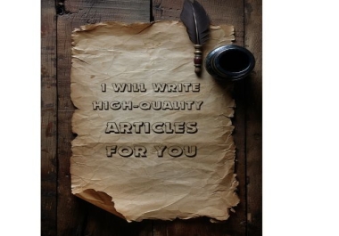 I will write 2 X high-quality articles for your website,  ranging from 500 to 1500 words.