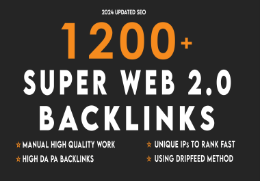 1200+ Do Follow DA PA Super Web 2.0 Backlinks Increase your ranking in Google