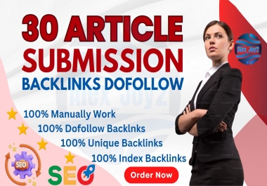 30 unique article submission manually backlinks da 50 plus