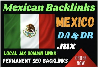 55 Mexico Dofollow Backlinks. mx domain Mexican sites