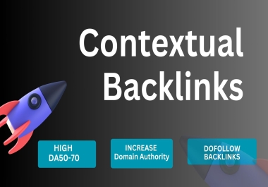 Skyrocket Increase your Website with Contextual Backlinks SEO Backlinks High DA50+