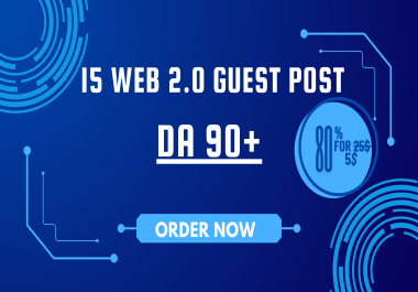 15 DA 90+ Web 2.0 Guest Post Backlinks