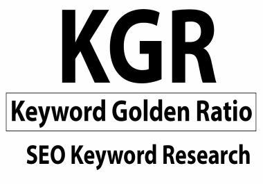 I Will Do SEO KGR Keyword Golden Ratio Research.