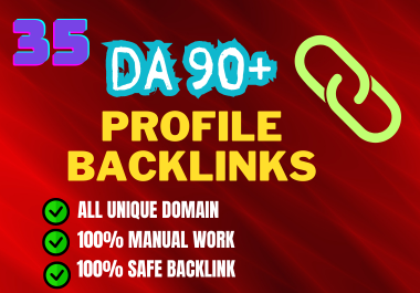 35 Da 90+ high quality Profile backlinks