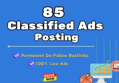 I will do Manually top 85 Classified Ads Posts and high 85 top rank ads post sites