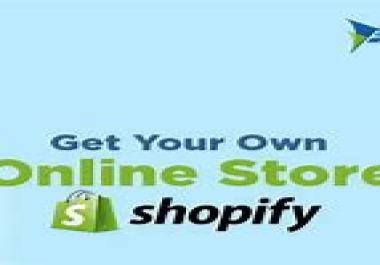 I will create a Shopify Store for Dropshipping or Business