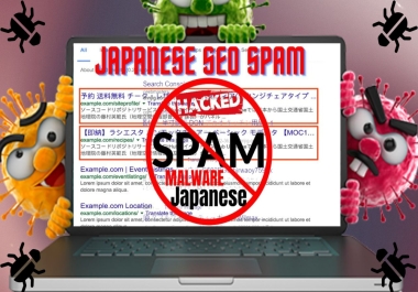 I will fix SEO spam japanese spam remove malware and recover hacked website