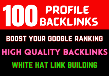 I will provide100 Profile Backlinks on google ranking
