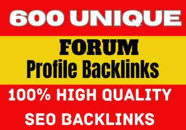 SUPER STRONG 600 forum profile backlinks to Ranking for Your Website