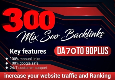 Build 300 Dofollow Mix Seo Backlinks Buy 3 get 1 free