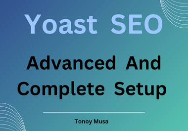Yoast Seo plugin Advanced Setup and Optimization for Fast Index on Googles