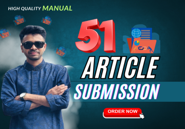 I Will Manually Submit 51 Article to High DA Sites for Powerful Backlinks