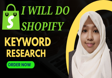 I Will Do The Best Shopify Keyword Research